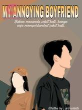 Novel MY ANNOYING BOYFRIEND by Scarleta