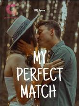 Novel MY PERFECT MATCH by MJ Opera