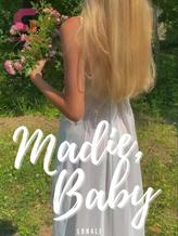 Novel Madie, Baby by lun4li