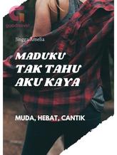 Novel Maduku Tak Tahu Aku Kaya by Jingga Amelia