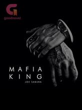 Novel Mafia King by Joe Sakura