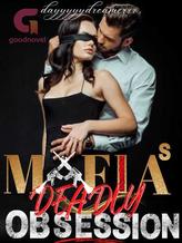 Novel Mafia’s Deadly Obsession by dayyyyydreamerrr