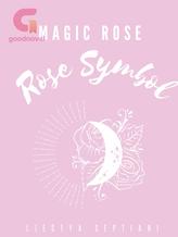 Novel Magic Rose : Rose Symbol by Liestyaa