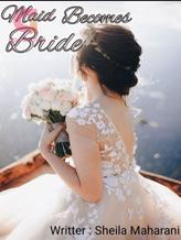 Novel Maid Becomes Bride (Pembantu Menjadi Pengantin) by Sheila Maharani