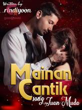 Novel Mainan Cantik Sang Tuan Muda by rindiyoon