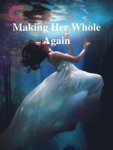 Novel Making Her Whole Again by S E Angels