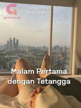 Novel Malam Pertama dengan Tetangga by Bintang Senja Novel Malam Pertama dengan Tetangga by Bintang Senja