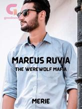 Novel Marcus Ruvia: The Werewolf Mafia by MERIE