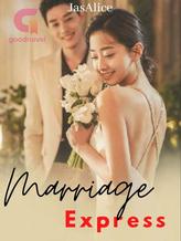 Novel Marriage Express by JasAlice