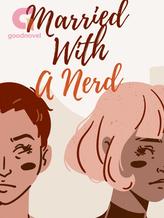 Novel Married With A Nerd by merien9_