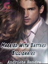 Married With Bastard Billonaire