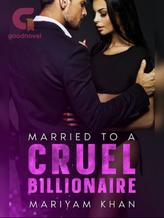 Married to A Cruel Billionaire