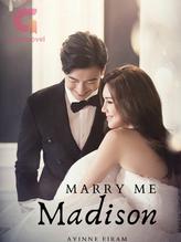 Novel Marry Me, Madison by Ayinne Eiram