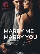 Novel Marry Me, Marry You by Hazel