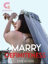 Marry for Definiteness