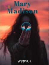 Novel Mary Madison by WyByCa