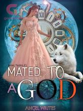 Novel Mated To A God by Angel Writes