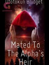 Mated To The Alpha's Heir