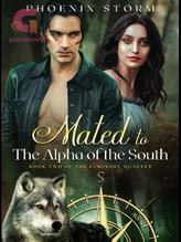 Novel Mated to the Alpha of the South by Phoenix Storm