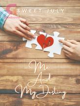 Novel Me and My Destiny by Sweet July Novel Me and My Destiny by Sweet July