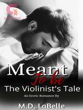 Novel Meant To Be:  The Violinist’s Tale by M.D. LaBelle