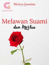 Novel Melawan Suami dan Mertua by Meisya Jasmine