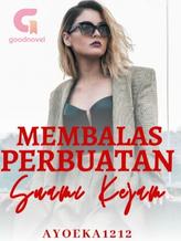 Novel Membalas Perbuatan Suami Kejam by ayoeka1212