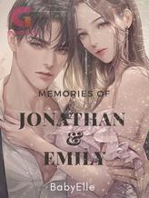 Novel Memories of Jonathan & Emily by BabyElle