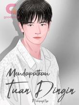 Novel Mendapatkan Tuan Dingin by Putripcy8Lsa