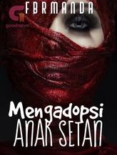 Novel Mengadopsi Anak Setan by Fbrmanda