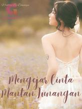 Novel Mengejar Cinta Mantan Tunangan by Dinaayu