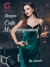 Novel Mengejar Cinta Ms. Independent by Asayake