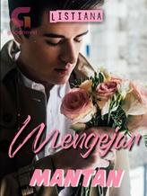 Novel Mengejar Mantan by Listiana