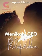 Novel Menikahi CEO Philophobia by Apple Cherry