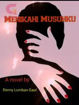 Novel Menikahi Musuhku by Denny Lumban Gaol