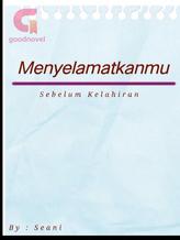 Novel Menyelamatkanmu (Sebelum Kelahiran) by Seani