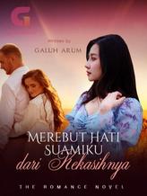 Novel Merebut Suamiku Dari Kekasihnya by Galuh Arum