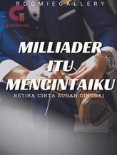 Novel Milliader Itu Mencintaiku! by roomiegallery