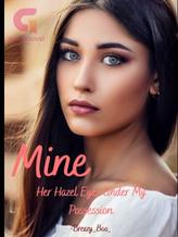 Novel Mine – her hazel eyes under my possession by Breezy_Boo_