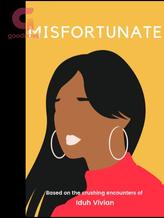 Novel Misfortunate by TheOmoope