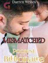 Novel Mismatched: Poorest and the Billionaire by Darren Writes