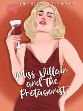 Miss Villain and the Protagonist