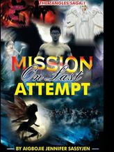 Novel Mission On Last Attempt (The Zangles Saga 1) by Sassyjen