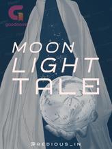 Novel Moon Light Tale by RediousInPaper