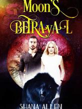 Novel Moon’s Betrayal by Shana Allen