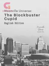 Novel Moonville Universe: The Blockbuster Cupid (English Edition) by joan_frias