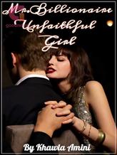 Novel Mr. Billionaire’s Unfaithful Girl by K.am