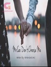 Novel Mr.CEO Don’t Choose Me by Writergirl12340