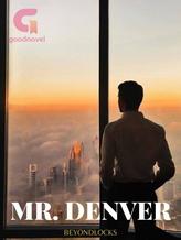 Novel Mr. Denver by beyondlocks