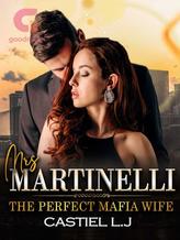 Novel Mrs. Martinelli The Perfect Mafia Wife by Castiel